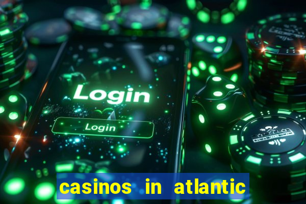 casinos in atlantic city nj