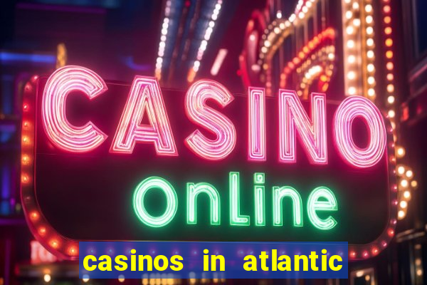 casinos in atlantic city nj