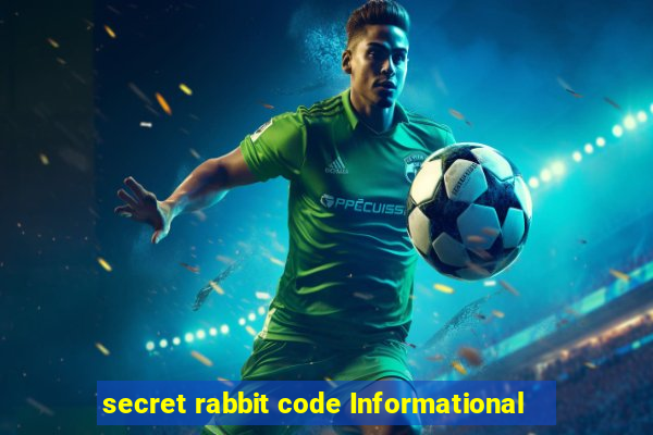 secret rabbit code Informational