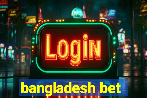 bangladesh bet