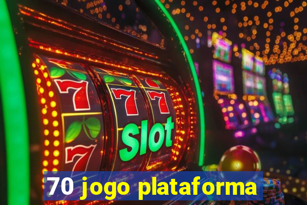 70 jogo plataforma