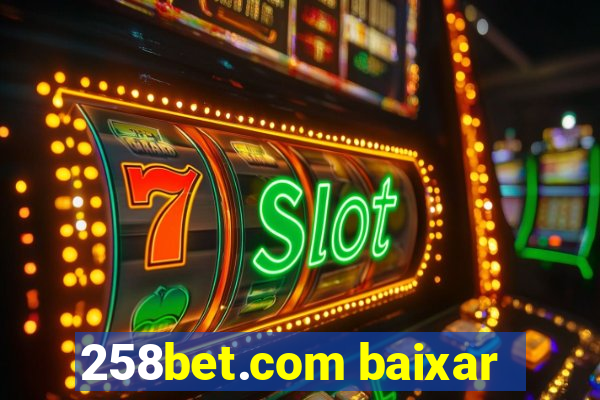 258bet.com baixar