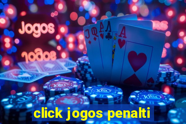 click jogos penalti