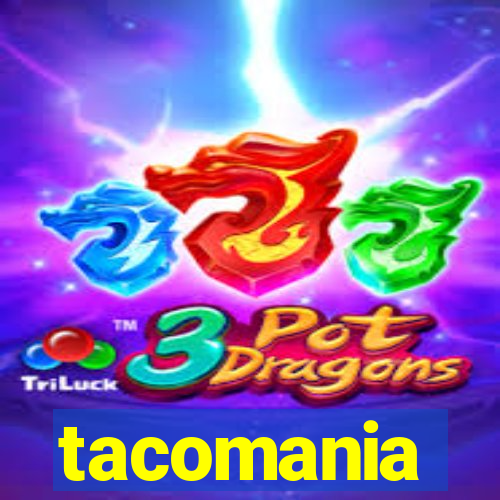 tacomania