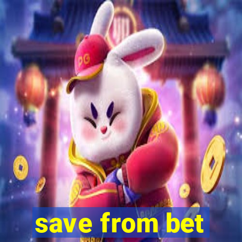 save from bet