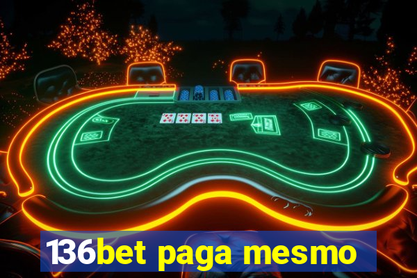 136bet paga mesmo