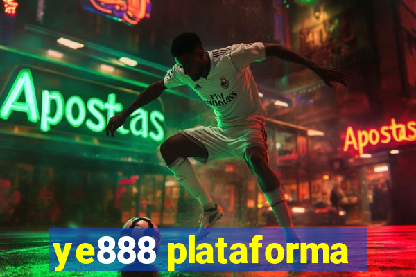 ye888 plataforma