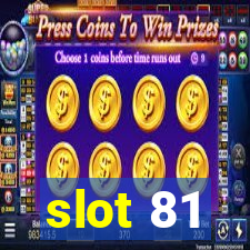 slot 81