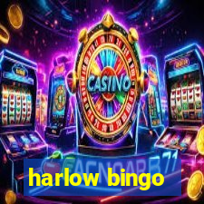 harlow bingo