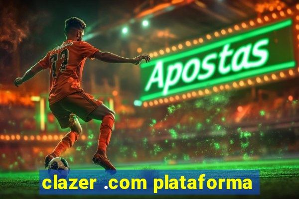 clazer .com plataforma