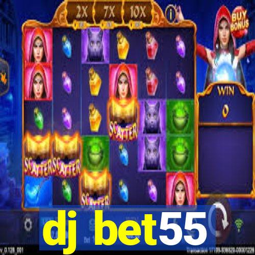 dj bet55