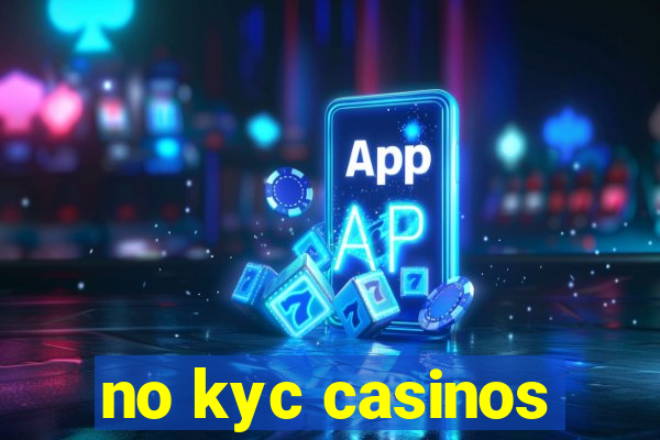 no kyc casinos