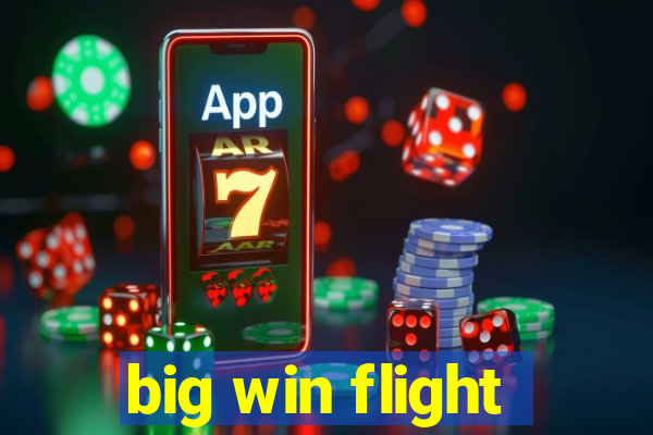 big win flight