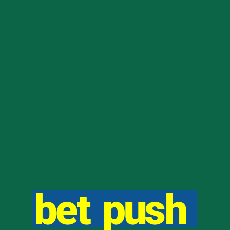 bet push