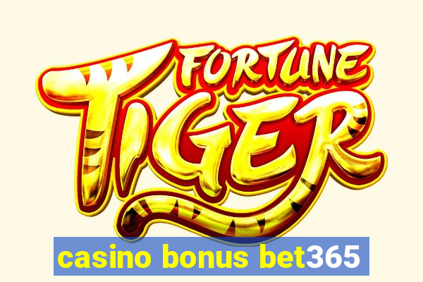 casino bonus bet365