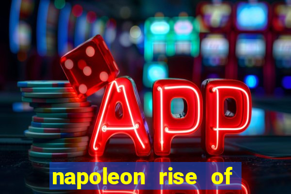 napoleon rise of an empire slot demo