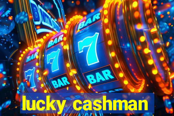 lucky cashman