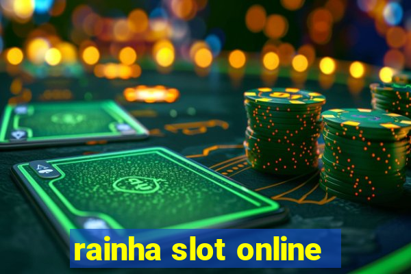 rainha slot online