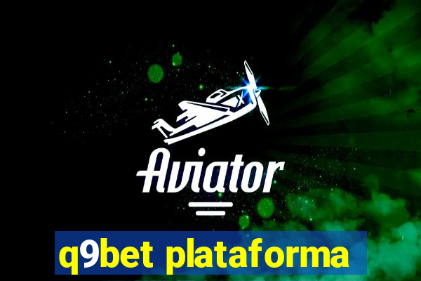 q9bet plataforma