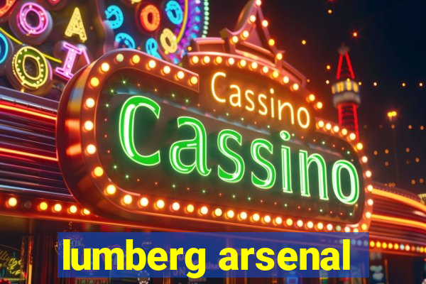 lumberg arsenal