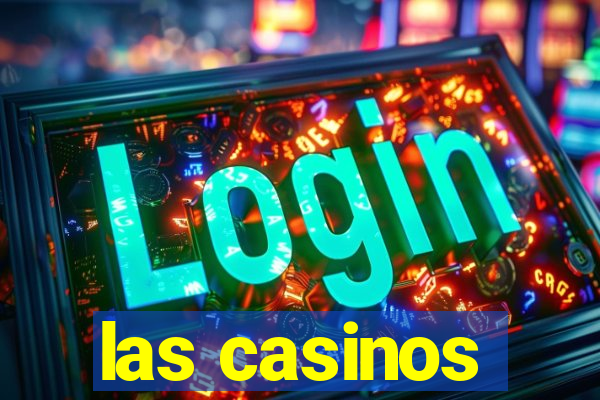 las casinos