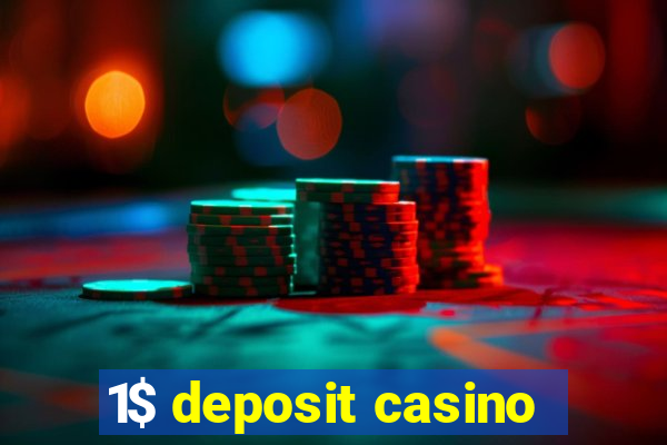 1$ deposit casino