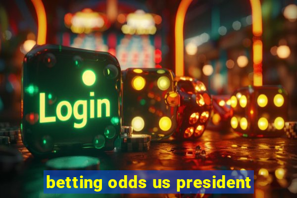 betting odds us president