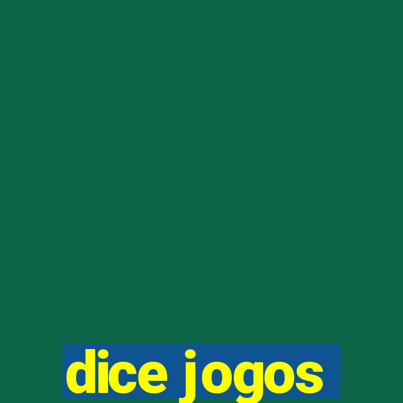 dice jogos