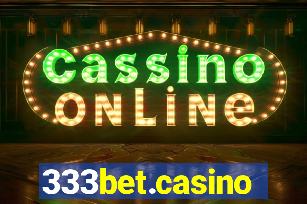 333bet.casino