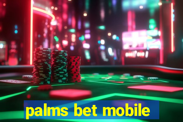 palms bet mobile