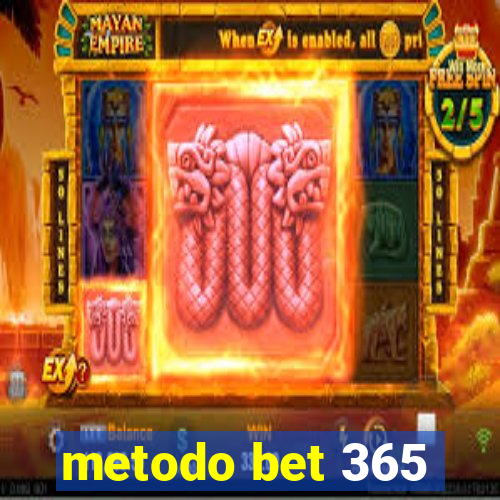 metodo bet 365