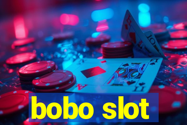 bobo slot