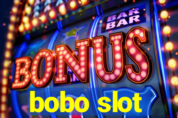 bobo slot