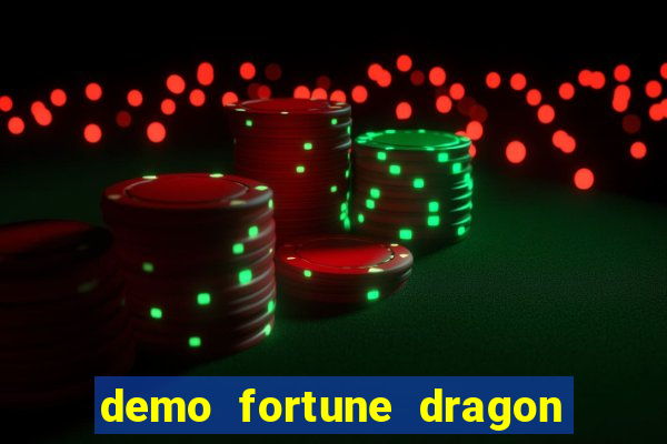 demo fortune dragon com ganho certo