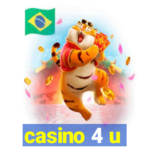 casino 4 u