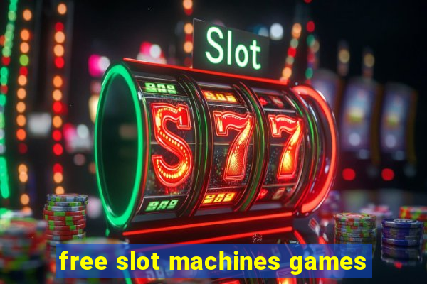 free slot machines games