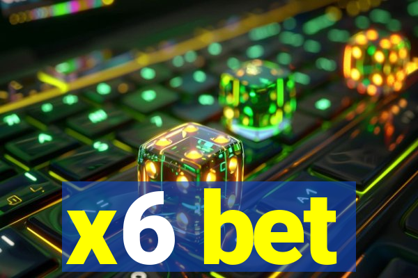 x6 bet