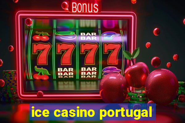 ice casino portugal