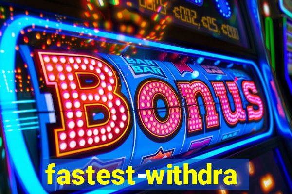 fastest-withdrawal-casino