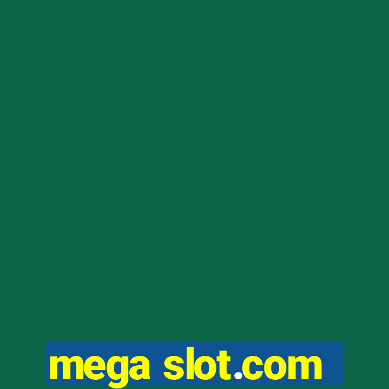 mega slot.com