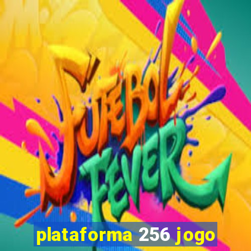 plataforma 256 jogo