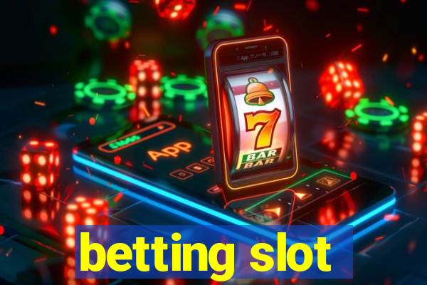 betting slot