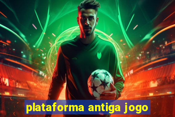 plataforma antiga jogo