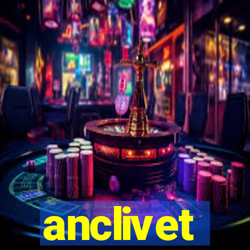 anclivet