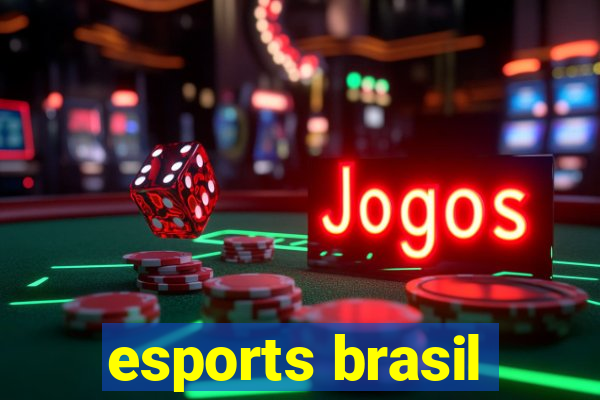 esports brasil