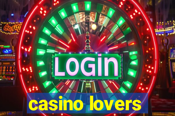 casino lovers