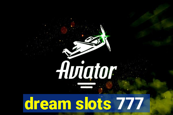 dream slots 777