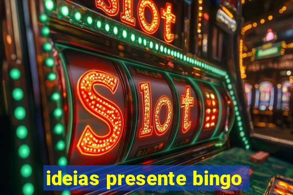 ideias presente bingo