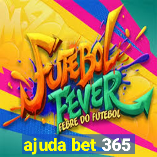 ajuda bet 365