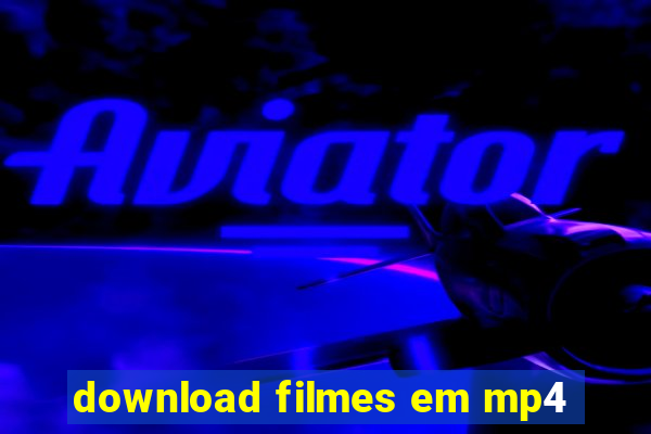 download filmes em mp4